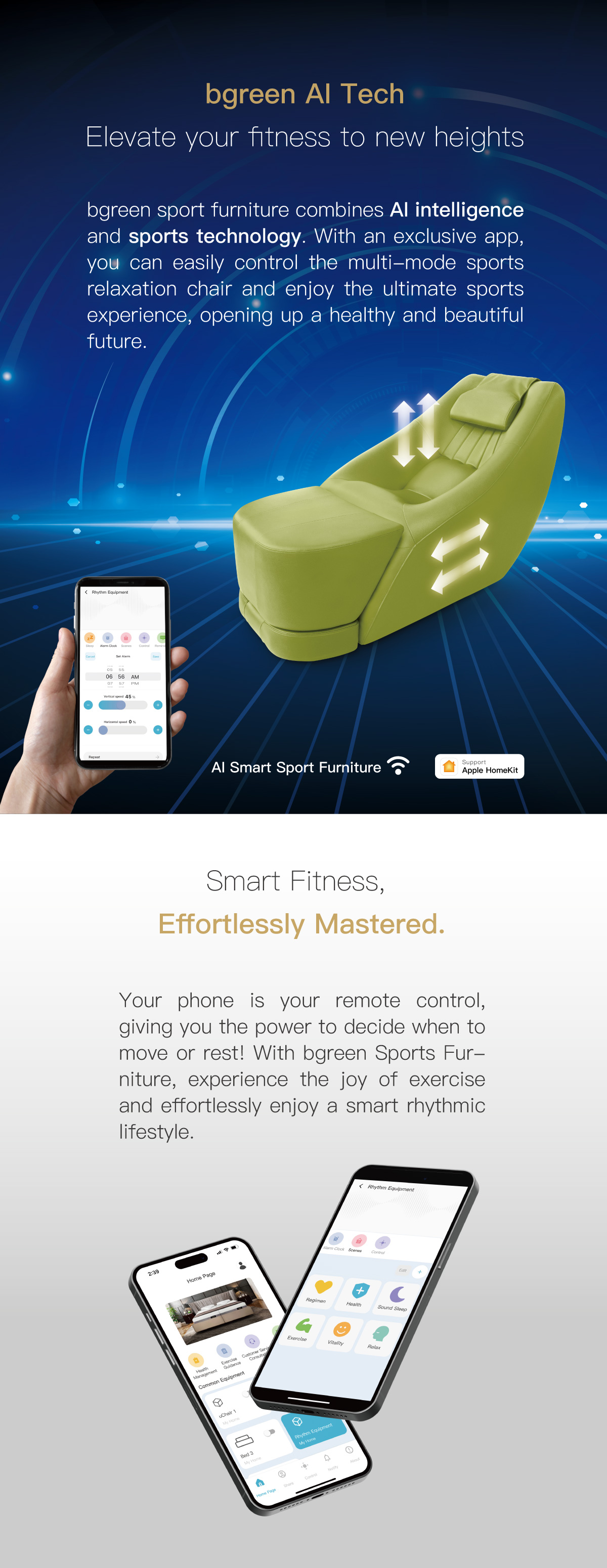 bgreen sport furniture combines AI intelligence and sports technology. Your phone is your remote control, giving you the power to decide when to move or rest!